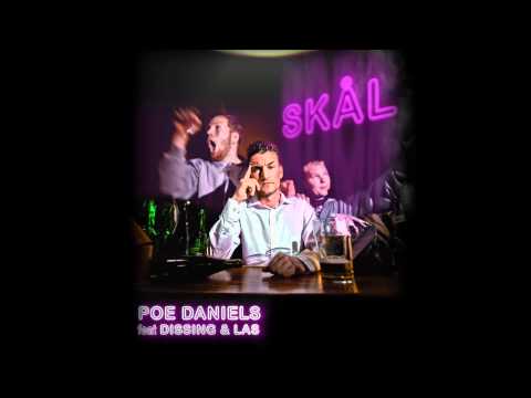 SKÅL - Poe Daniels feat. Dissing og Las