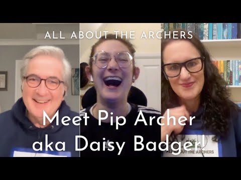 Meet Pip Archer aka Daisy Badger | All About The Archers