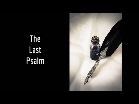 The Last Psalm:  2 Samuel 23:1-7