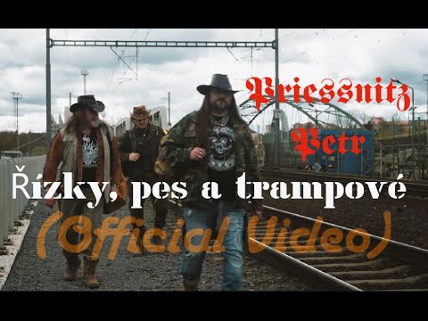Petr Priessnitz - Petr Priessnitz - Řízky, pes a trampové (Official Video)