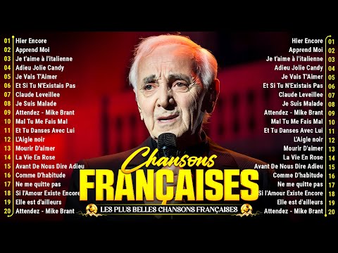 Vieilles Chansons 🗼 Charles Aznavour, Joe Dassin, Michel Sardou, Frédéric François, C Jérome, ...