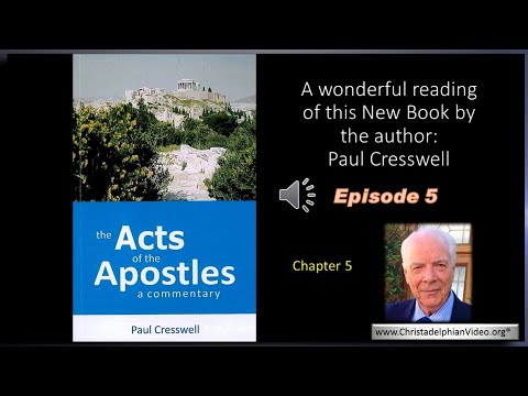 The Acts of the Apostles  a Commentary  Episode 5