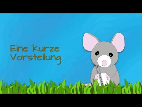 Nr. 1: Eine kurze Vorstellung (Mini, die Blockflötenmaus)
