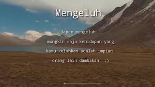 Download lagu Story Wa keren || Mengeluh | jangan mengeluh  || Maroon 5 - Memories || puisi cinta mp3