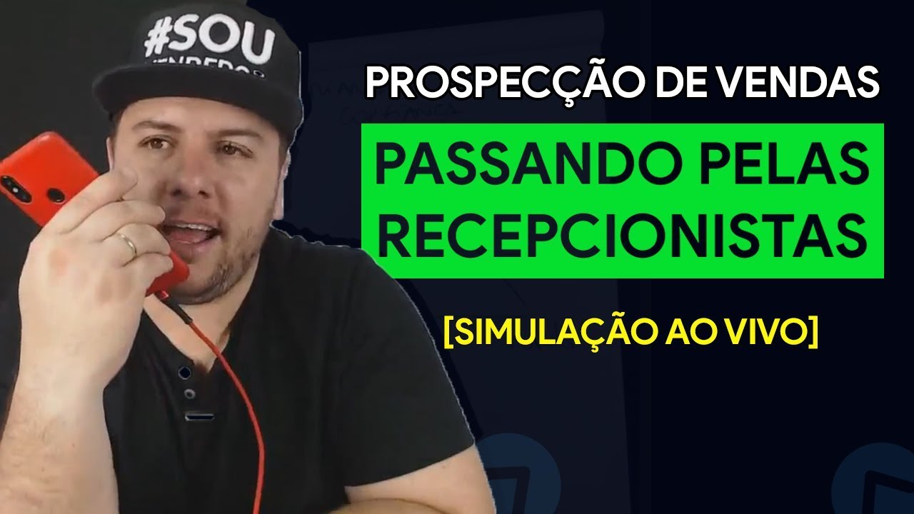 Prospecção de Vendas: Passando Pelas Recepcionistas