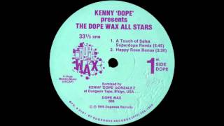 Kenny Dope presents The Dope Wax All Stars - A Touch Of Salsa (Superdope Remix) [1990]