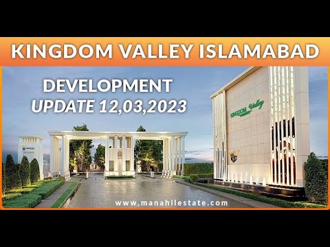 Kingdom Valley Islamabad – Development Update 12-02-2023 – Manahil Estate