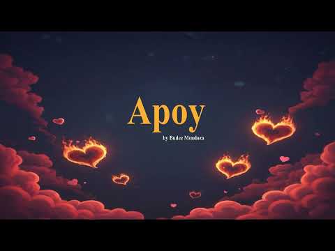 Apoy – Budee Mendoza (Official Lyric Video)