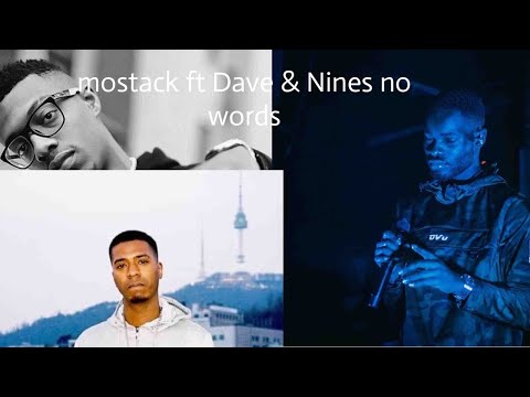 Mostack- no words  ft Dave & Nines remix official music video