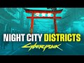 The Districts Of Night City In 2077 | Cyberpunk 2077 Lore