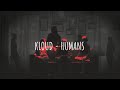 KLOUD - HUMANS | ENGLISH LYRICS