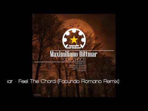 Maximiliano Dittmar - Feel The Chord (Facundo Romano Remix)