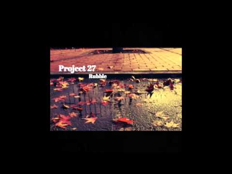 Project 27 - Rubble