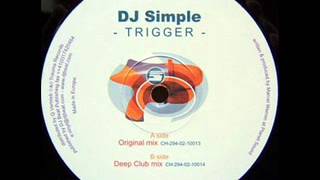 DJ Simple - Trigger (Deep club mix)