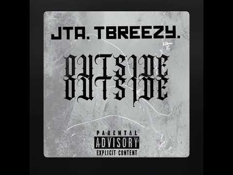 JTA X TBREEZY OUTSIDE