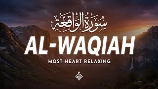 Surah Al Waqiah سورة الواقعة | A Peaceful Recitation to Calm Your Soul​ | Al-Taqwa TV