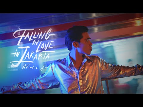 ALVIN JO - FALLING IN LOVE IN JAKARTA (OFFICIAL MUSIC VIDEO)