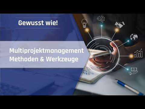 Gewusst wie: Multiprojektmanagement - Methoden und Werkzeuge