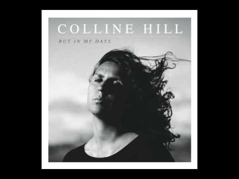 Colline Hill // BUT IN MY DAYS // ! NEW ! single