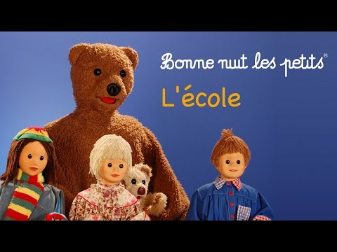 Bonne nuit les petits - L'école - Épisode 52