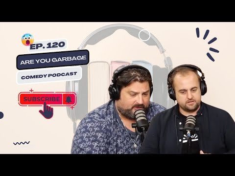 EP. 120 | Liza Treyger 🎭 & Nathan Macintosh 🍁 | Are You Garbage Comedy Podcast Kevin Ryan & H. Foley