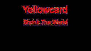Yellowcard Shrink The World + Lyrics