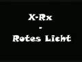 X-Rx - Rotes Licht 