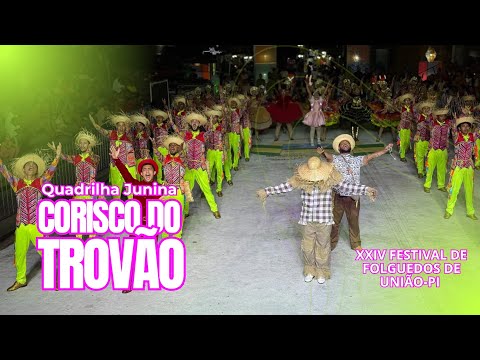 Quadrilha Corisco do Trovão 2026 no XXIV Festival de Folguedos de União/PI