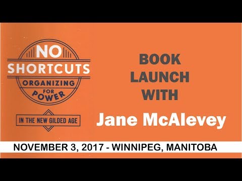 Jane McAlevey - No Shortcuts: Organizing for Power in the New Gilded Age