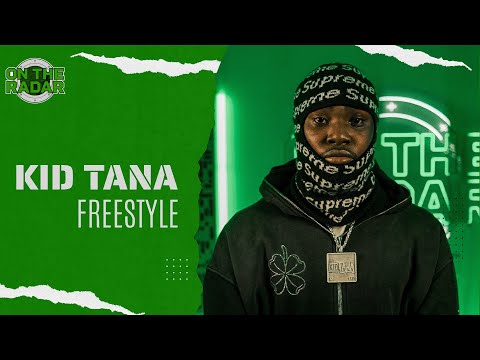 The Kid Tana "On The Radar" Freestyle