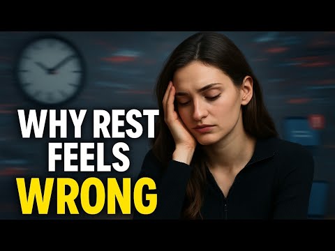 Why Rest Feels Like Laziness Now | The Hidden Pressure to Always Be Productive