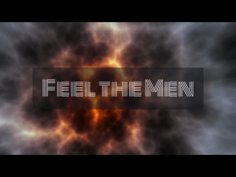 Required* - Feel the Mеn (Lyric Video)