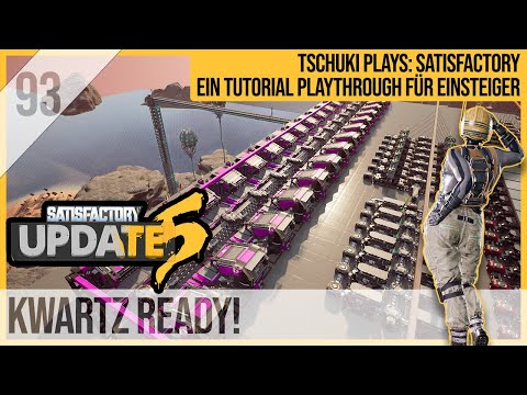 SATISFACTORY TUTORIAL Let's Play Update 5: 93 - Kwartz Ready!