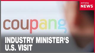 South Korea's industry minister arrives in Washington to finalize energy and trade deals