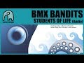 BMX BANDITS - Students Of Life [Audio]