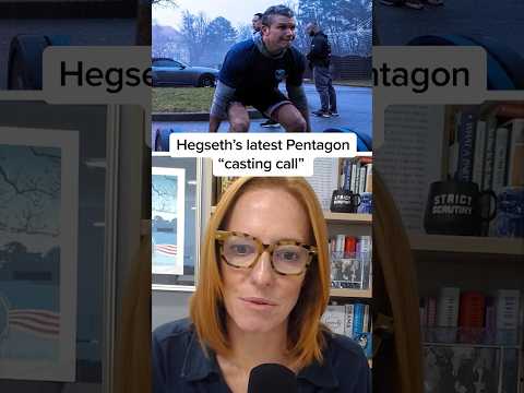 Hegseth’s latest Pentagon 'casting call'