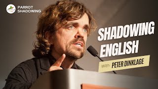 Improve English Speaking Accent with Motivational Speech by Peter Dinklage | Shadowing Exercises