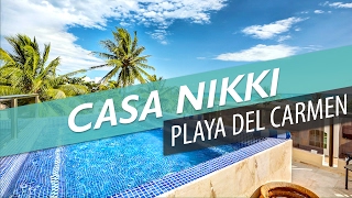 CASA NIKKI | Playa del Carmen Villa Rentals