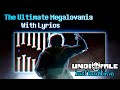 The Ultimate Megalovania With Lyrics Undertale Last Bad Time