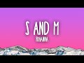 Rihanna S M