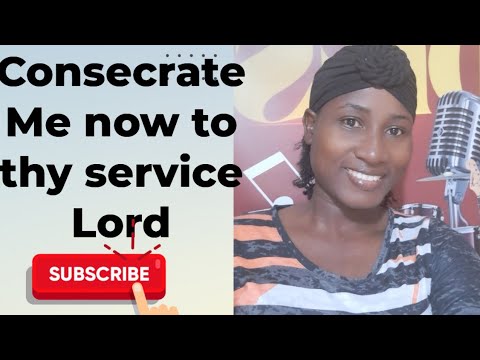 Consecrate Me Now To the service Lord||Old Time gospel