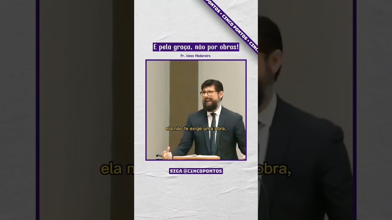 Sola Gratia! - Pr. Jonas Madureira