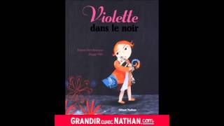 L'histoire de Violette dans le noir, grandiravecnathan.com