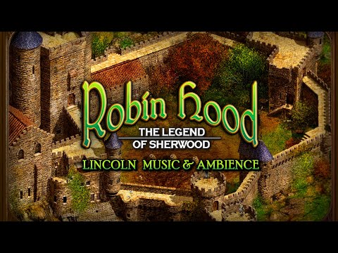 Robin Hood The Legend of Sherwood - Lincoln🎵 2 Hours of Relaxing Music & Ambience