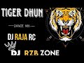 tiger dhun / dance_mix_pet ||full_vibration_bass||dj_RzB||dj_raja/