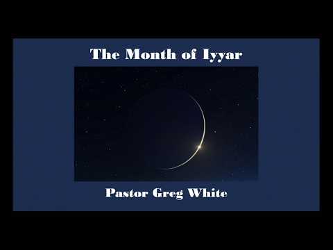 Rosh Chodesh Iyar Teaching 5779 May 6 2019 Pastor Greg White Rabbi Alan Moorhead