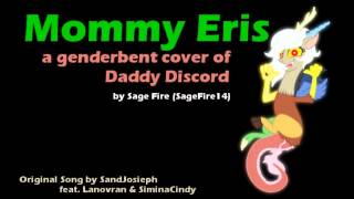 Mommy Eris - Daddy Discord cover by Sagefira