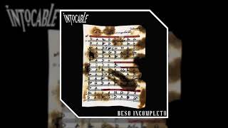 Beso incompleto - Intocable