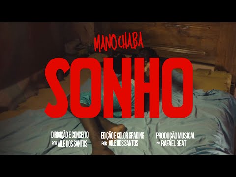 Mano Chaba | Sonhos (Vídeo Oficial)