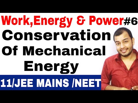 Class 11 physics chapter 6 | Work,Energy and Power 06 || Conservation Of Mechanical Energy 1 IIT JEE
